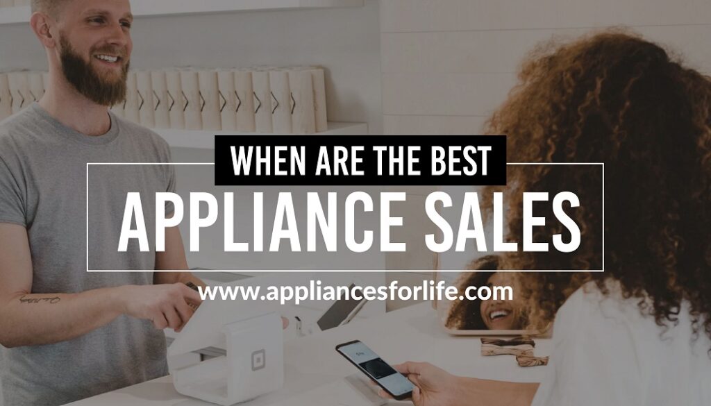 Featured image for Take Advantage of Appliance Deals and Sales to Get the Best Prices