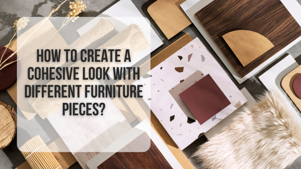 Content image for Creating a Cohesive Look with Your Furniture Choices