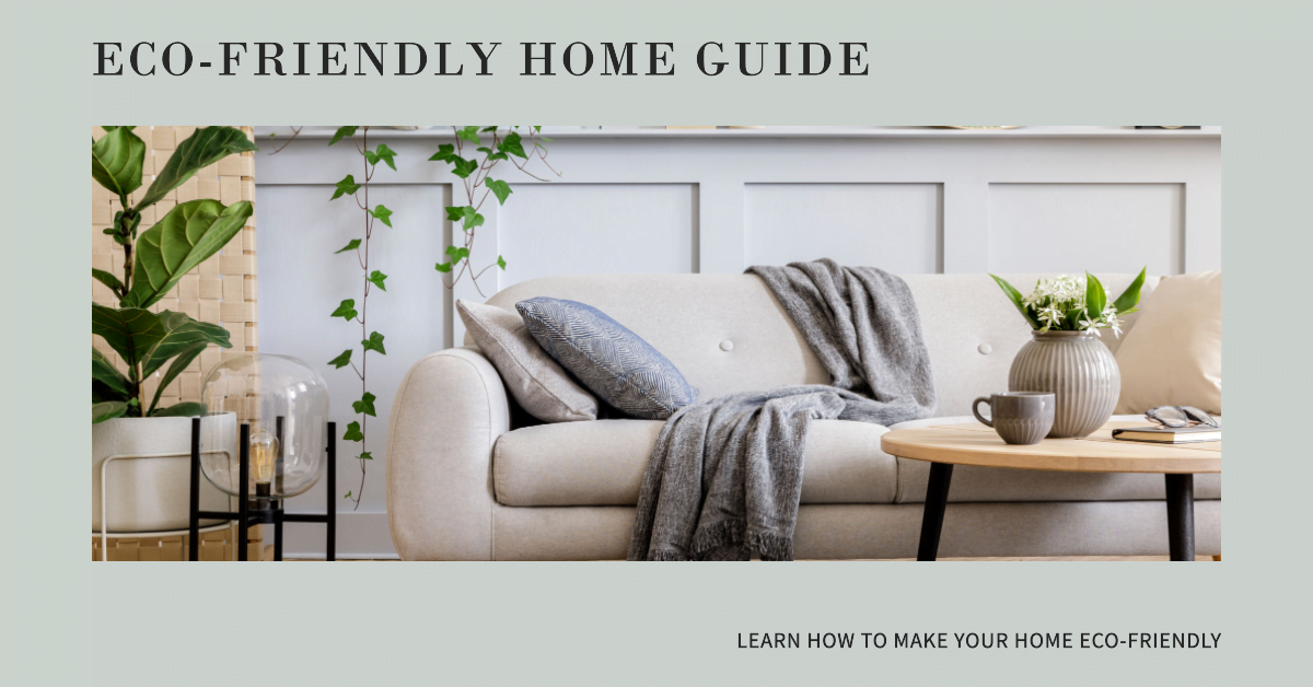 Featured image for The Ultimate Guide to Eco-Friendly Products for Your Home