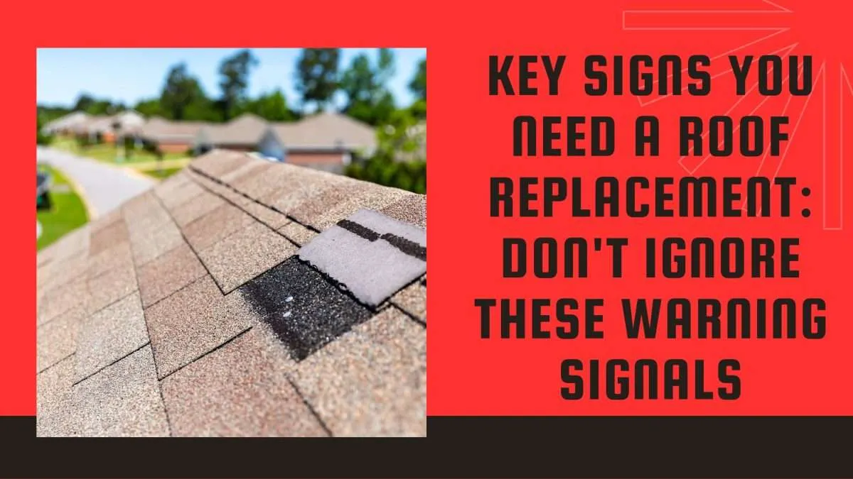 Featured image for Is It Time for a New Roof? Key Signs You Need a Replacement